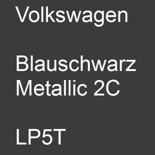 Volkswagen, Blauschwarz Metallic 2C, LP5T.